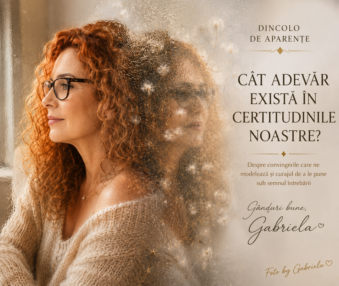 Read more about the article Cât adevăr există în certitudinile noastre?